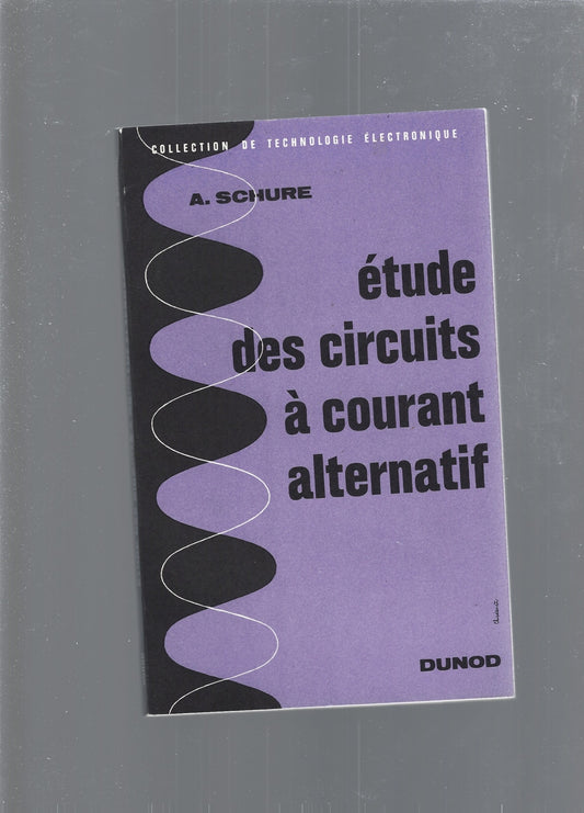 ETUDE DES CIRCUITS A COURANT ALTERNATIF - copertina