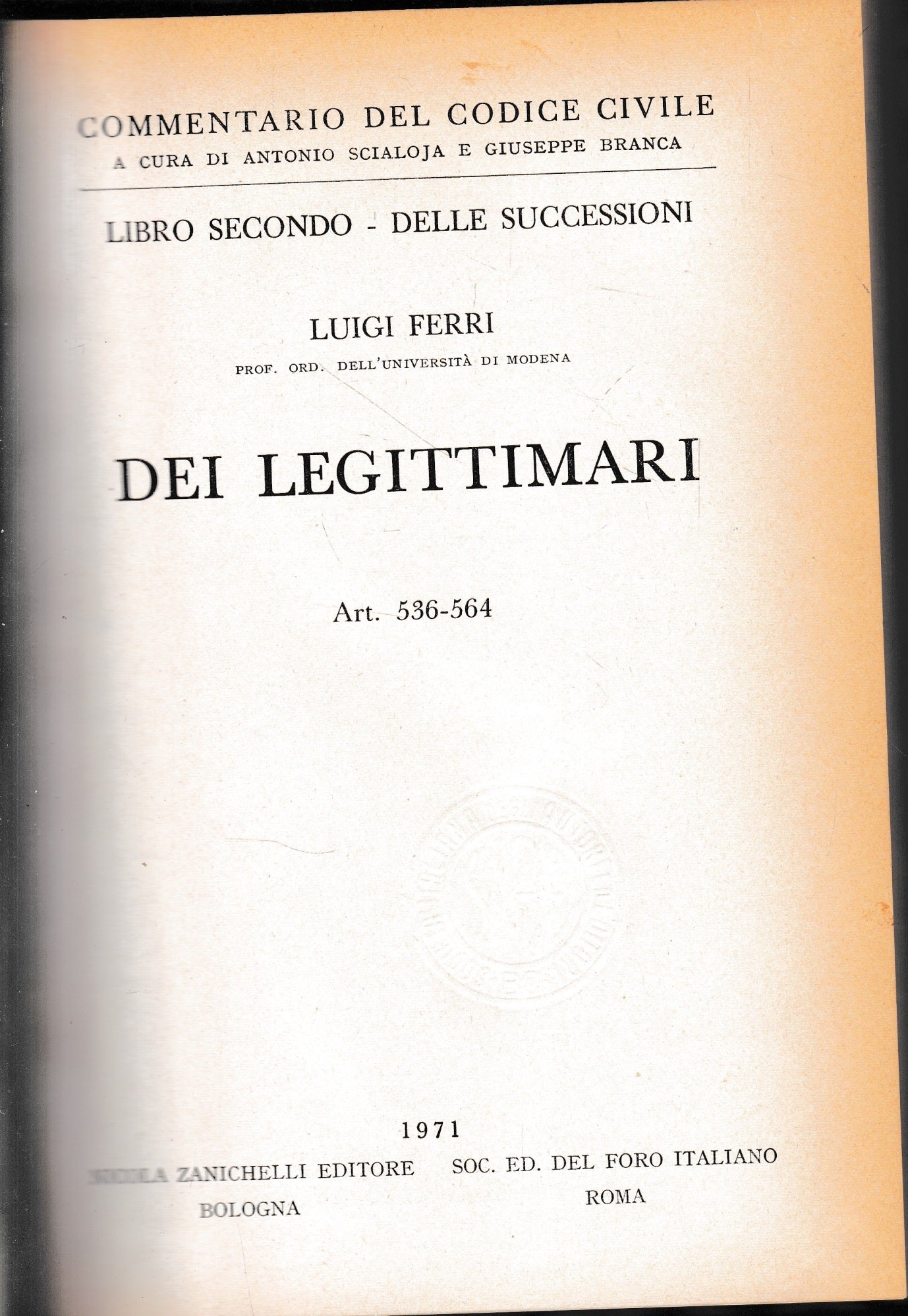 Commentario del Codice Civile, libro secondo - delle successioni. Dei legittimari, artt. 536-564. - copertina