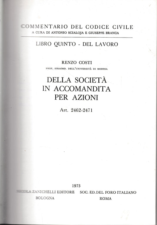 Commentario del Codice Civile, libro quinto - del lavoro. Della società in accomandita per azioni, artt. 2462-2471 - copertina