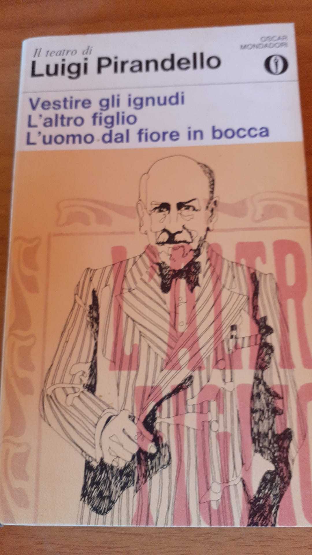 Vestire gli ignudi. L'altro figlio. L'uomo dal fiore in bocca - copertina