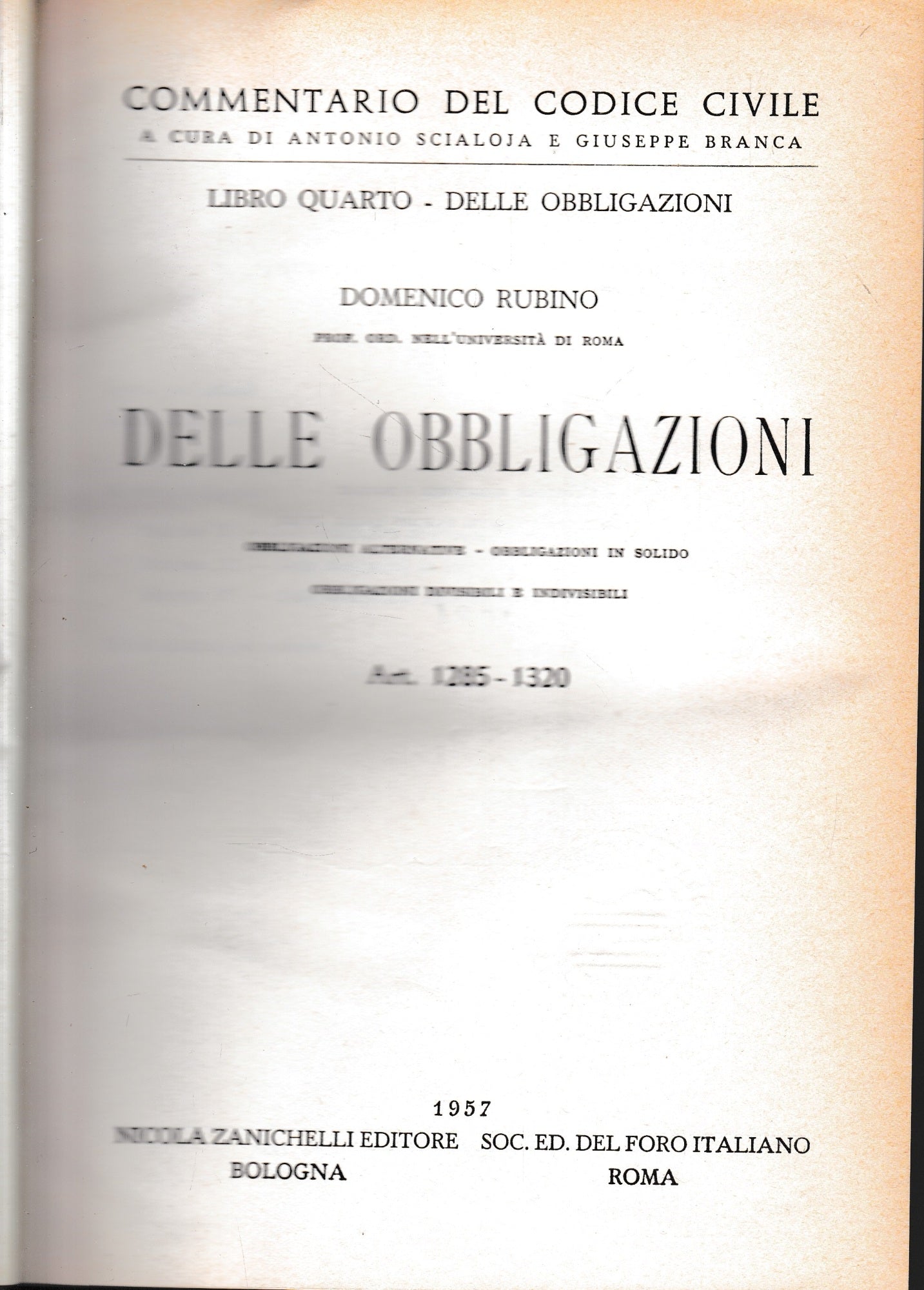 Commentario del Codice Civile, libro quarto - delle obbligazioni. Delle obbligazioni, art. 1285-1320. - copertina