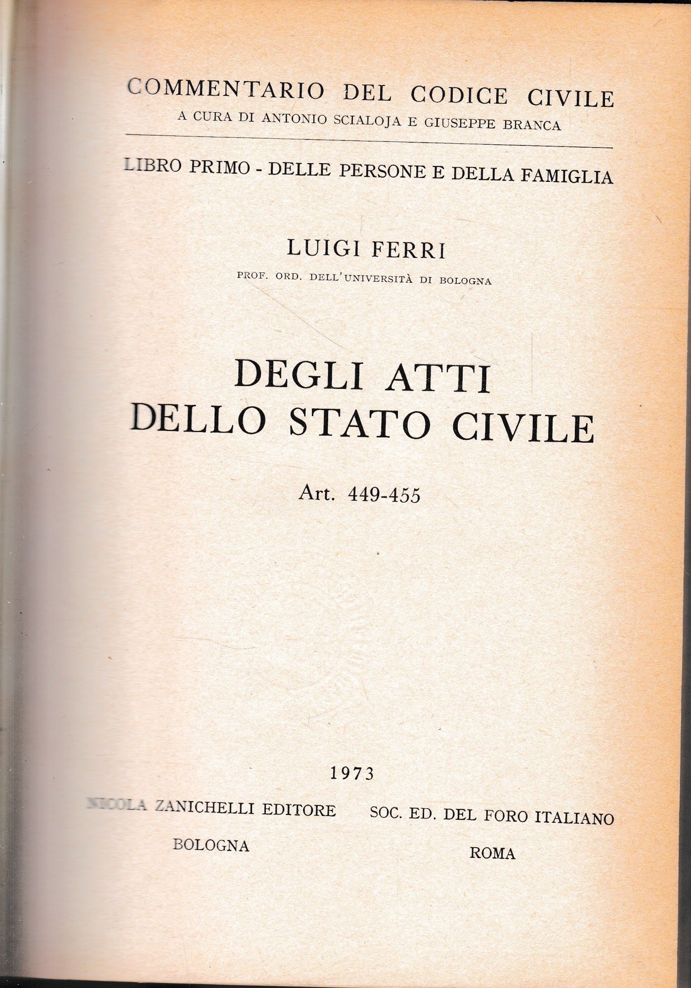 Commentario del Codice Civile, libro primo - delle persone e della famiglia. Degli atti dello stato civile, art 449-455 - copertina