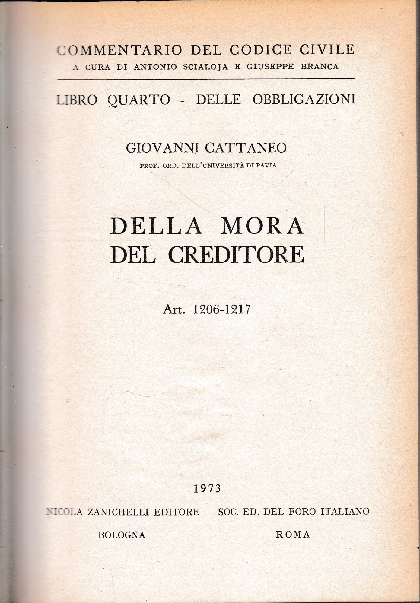 Commentario del Codice Civile, libro quarto - delle obbligazioni. Della mora del creditore, art 1203-1217 - copertina