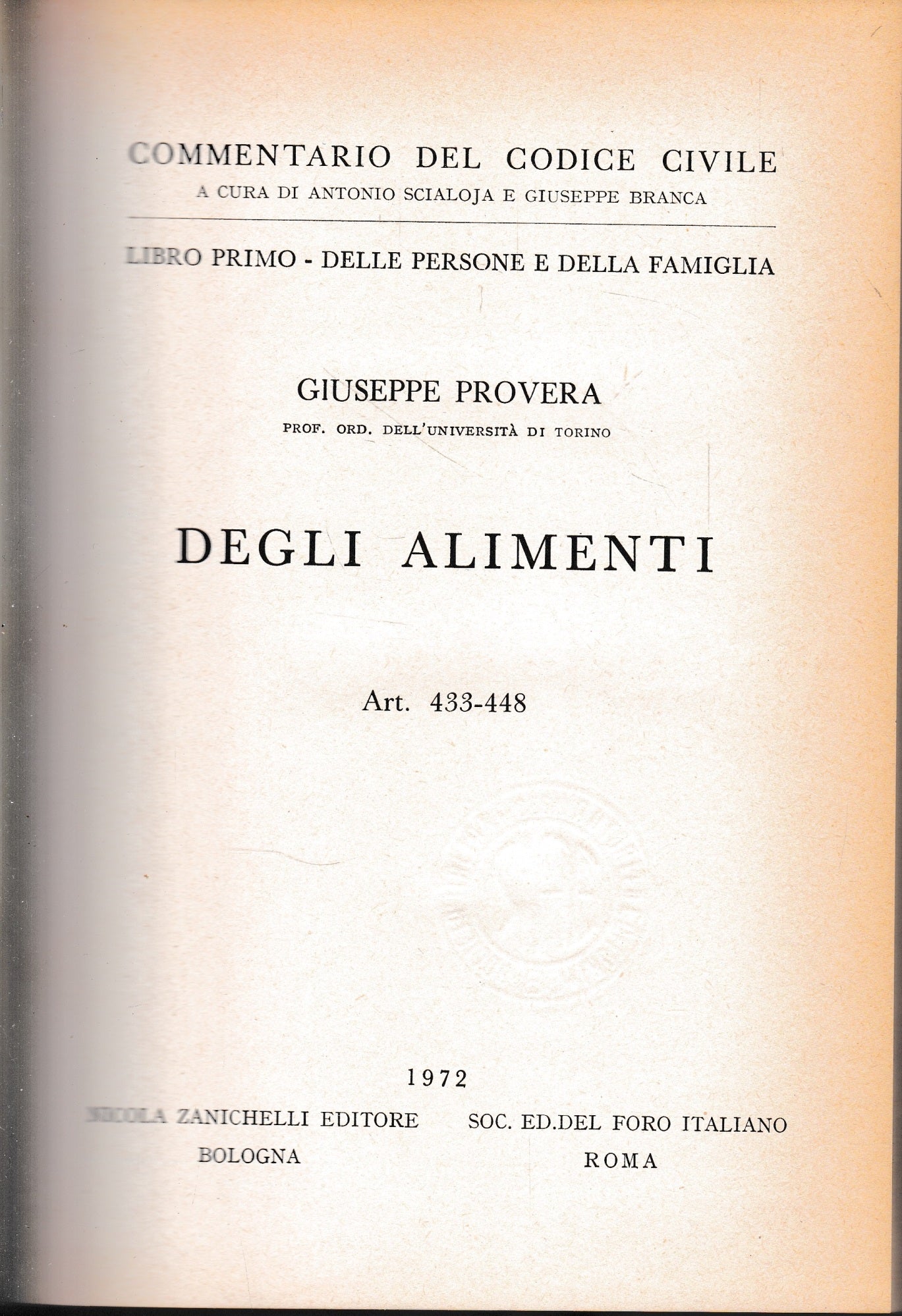 Commentario del Codice Civile, libro primo - delle persone e della famiglia. Degli alimenti, art. 433-448. - copertina