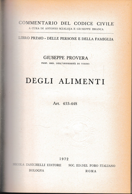 Commentario del Codice Civile, libro primo - delle persone e della famiglia. Degli alimenti, art. 433-448. - copertina