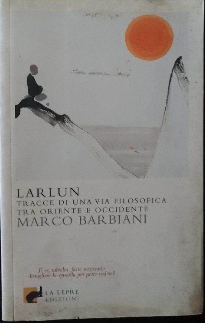 Larlun. Tracce di una via filosofica tra Oriente e Occidente - copertina