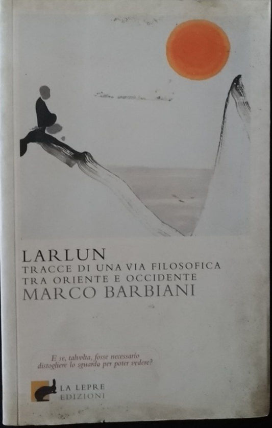 Larlun. Tracce di una via filosofica tra Oriente e Occidente - copertina