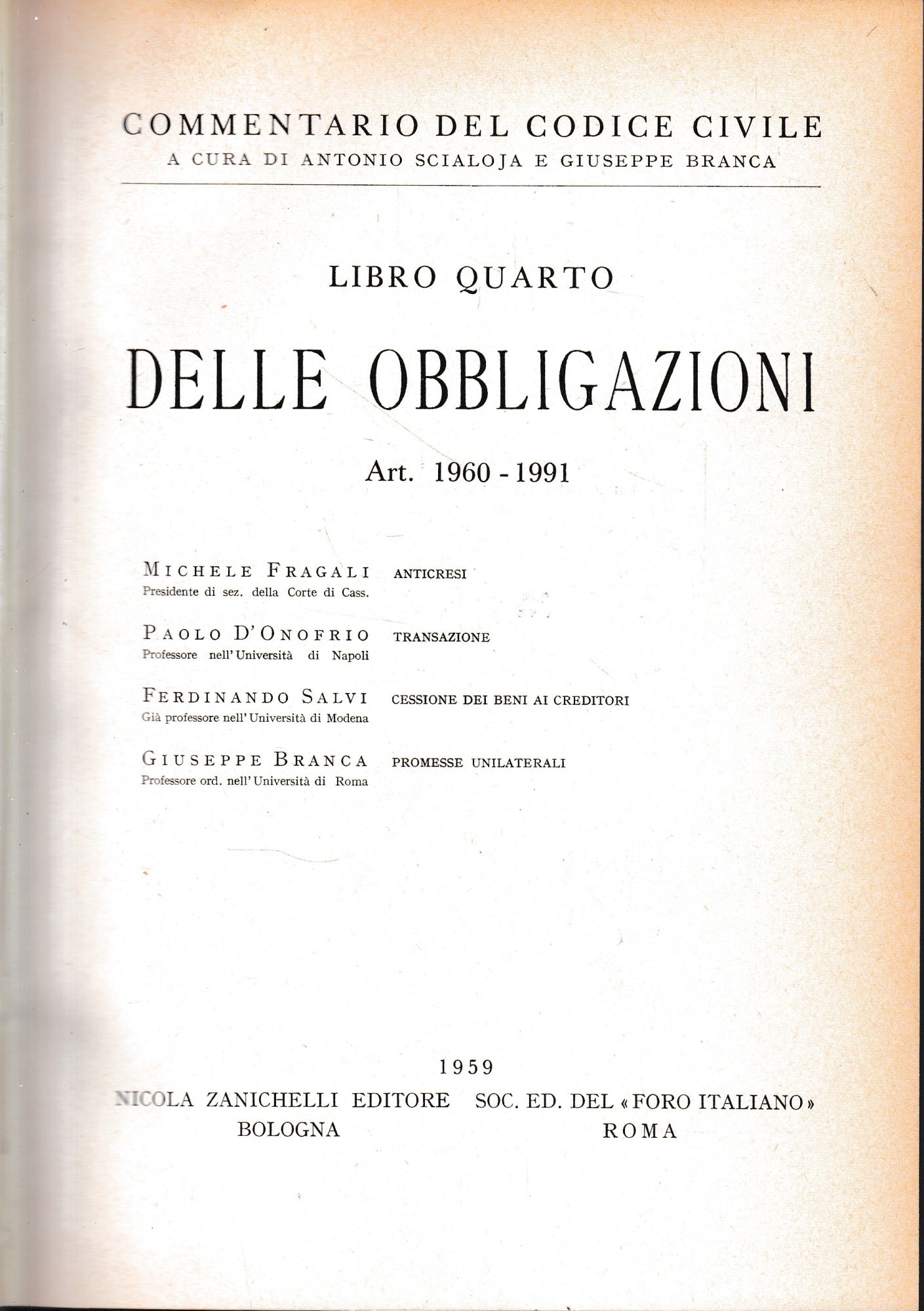 Commentario del Codice Civile, libro quarto. Delle obbligazioni. artt. 1960-1991. - copertina