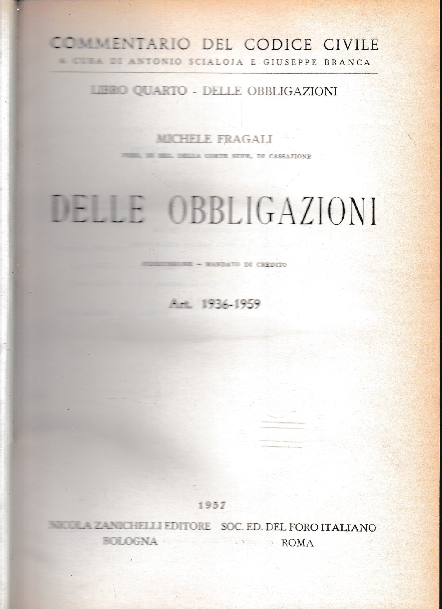 Commentario del Codice Civile, libro quarto - delle obbligazioni. Delle obbligazioni artt. 1936-1959 - copertina