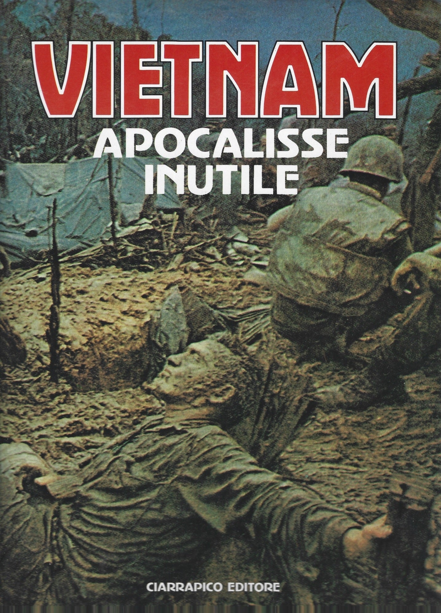 VIETNAM, APOCALISSE INUTILE - copertina