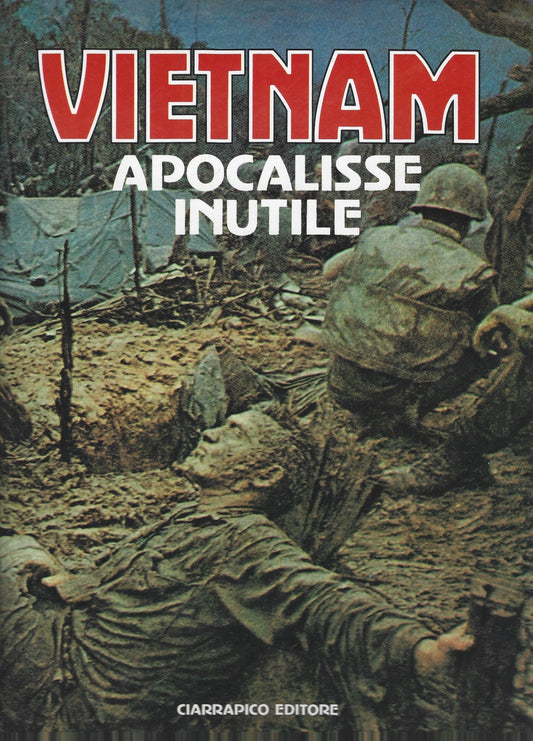 VIETNAM, APOCALISSE INUTILE - copertina