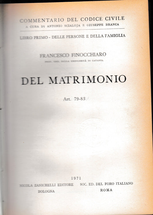 Commentario del Codice Civile, libro primo - delle persone e della famiglia. Del matrimonio, art. 79-83. - copertina