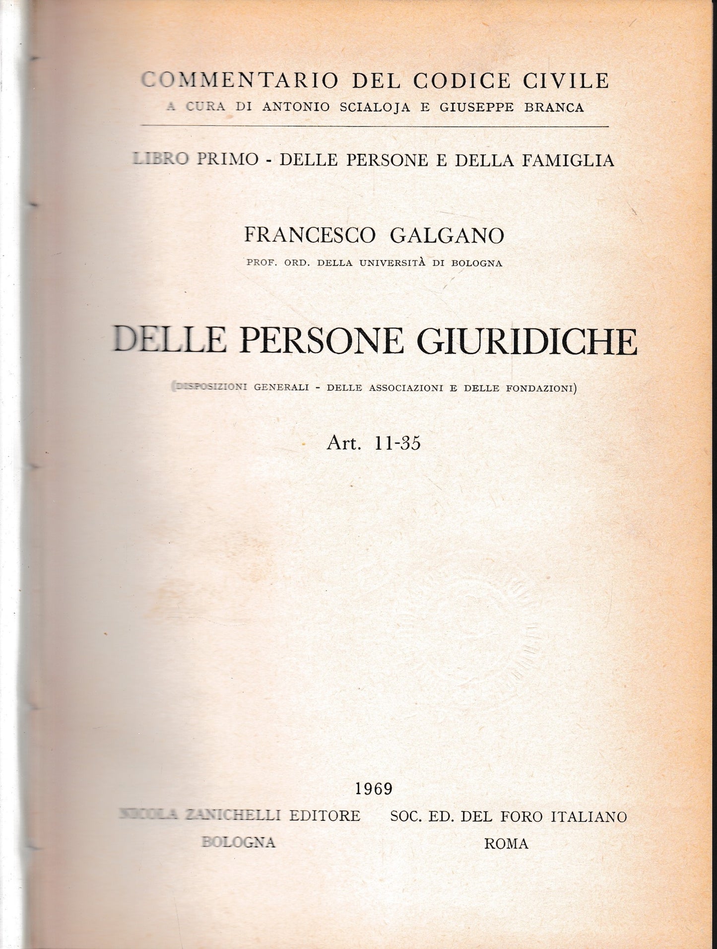 Commentario del Codice Civile, libro primo - delle persone e della famiglia. Delle persone giuridiche, art. 11-35. - copertina