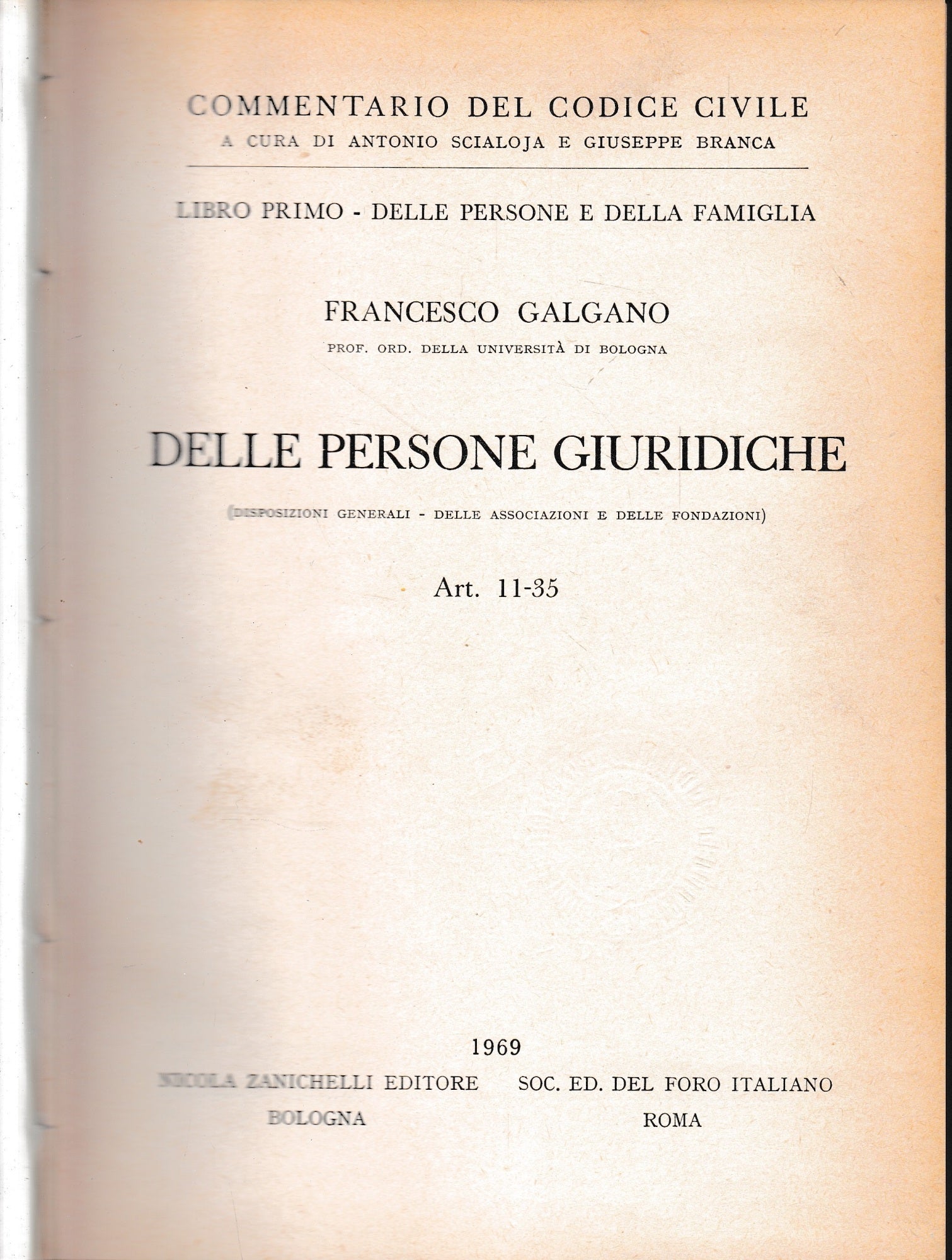 Commentario del Codice Civile, libro primo - delle persone e della famiglia. Delle persone giuridiche, art. 11-35. - copertina