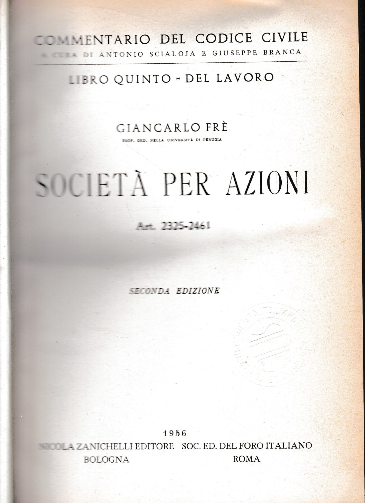 Commentario del Codice Civile, libro quinto - del lavoro. Società per azioni, art. 2325-2461. - copertina