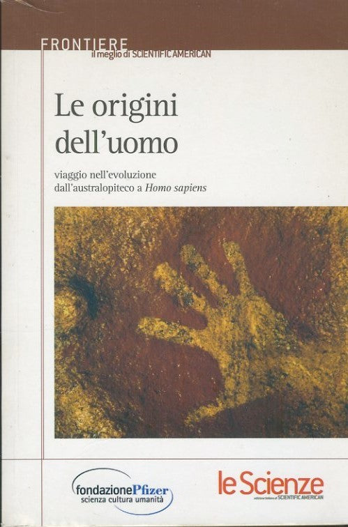 Le origini dell'uomo viaggio nell'evoluzione dall'australopiteco a Homo sapiens - copertina