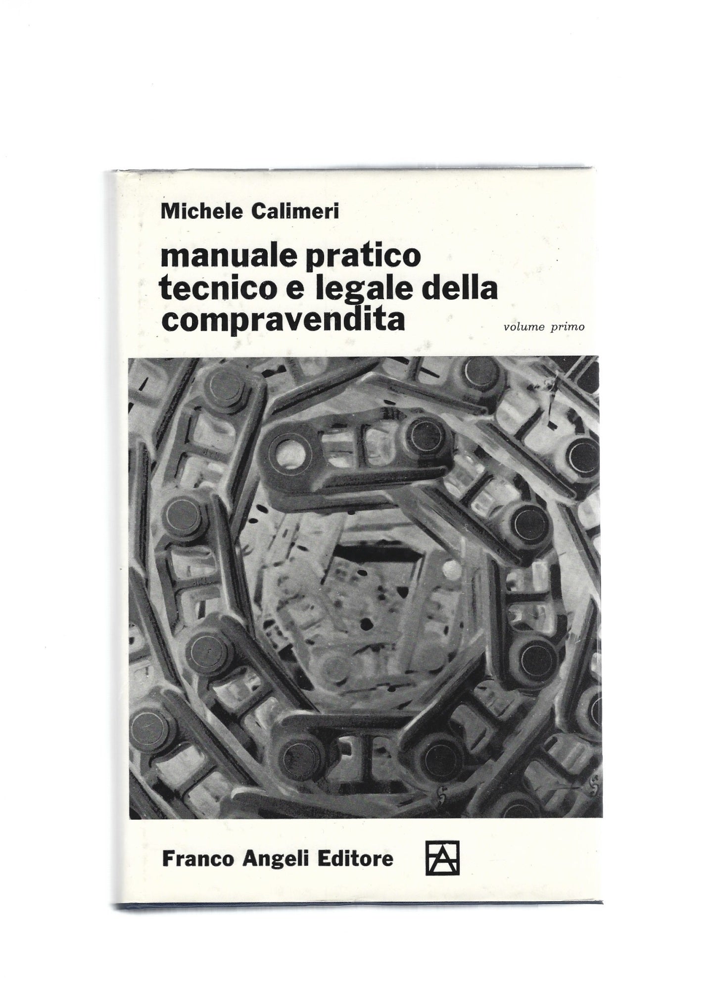MANUALE PRATICO TECNICO E LEGALE DELLA COMPRAVENDITA vol 1 - copertina