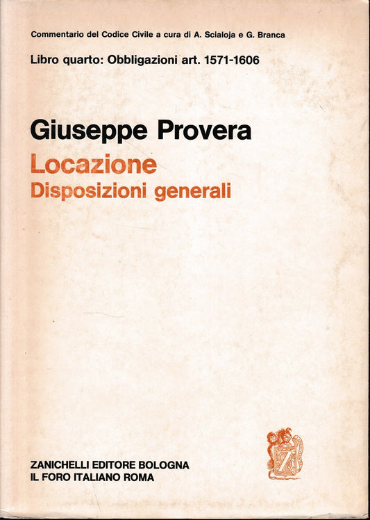 Commentario del Codice Civile, libro quarto - delle obbligazioni: Libro quarto - Delle obbligazioni. Locazione, disposizioni generali. Art. 1571-1606 - copertina