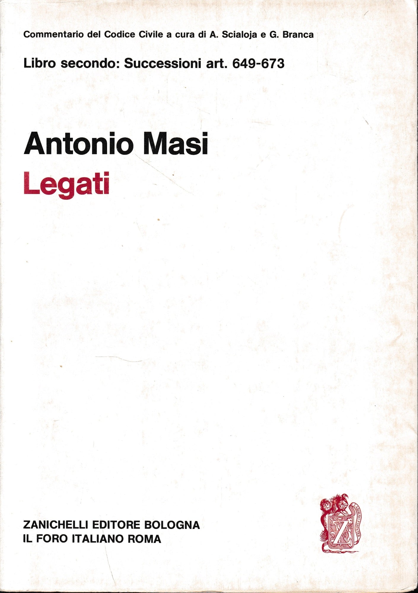 Commentario del Codice Civile, libro secondo - delle successioni: Dei legati art. 649-673 - copertina
