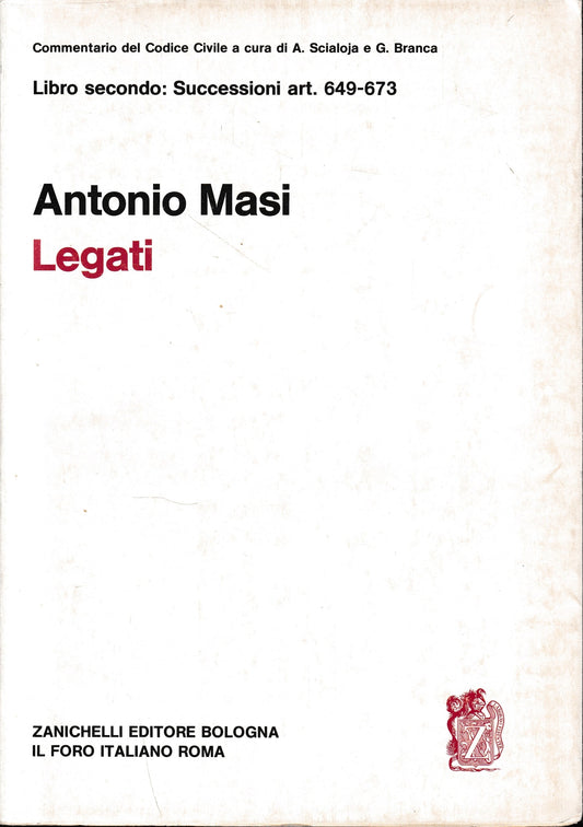 Commentario del Codice Civile, libro secondo - delle successioni: Dei legati art. 649-673 - copertina