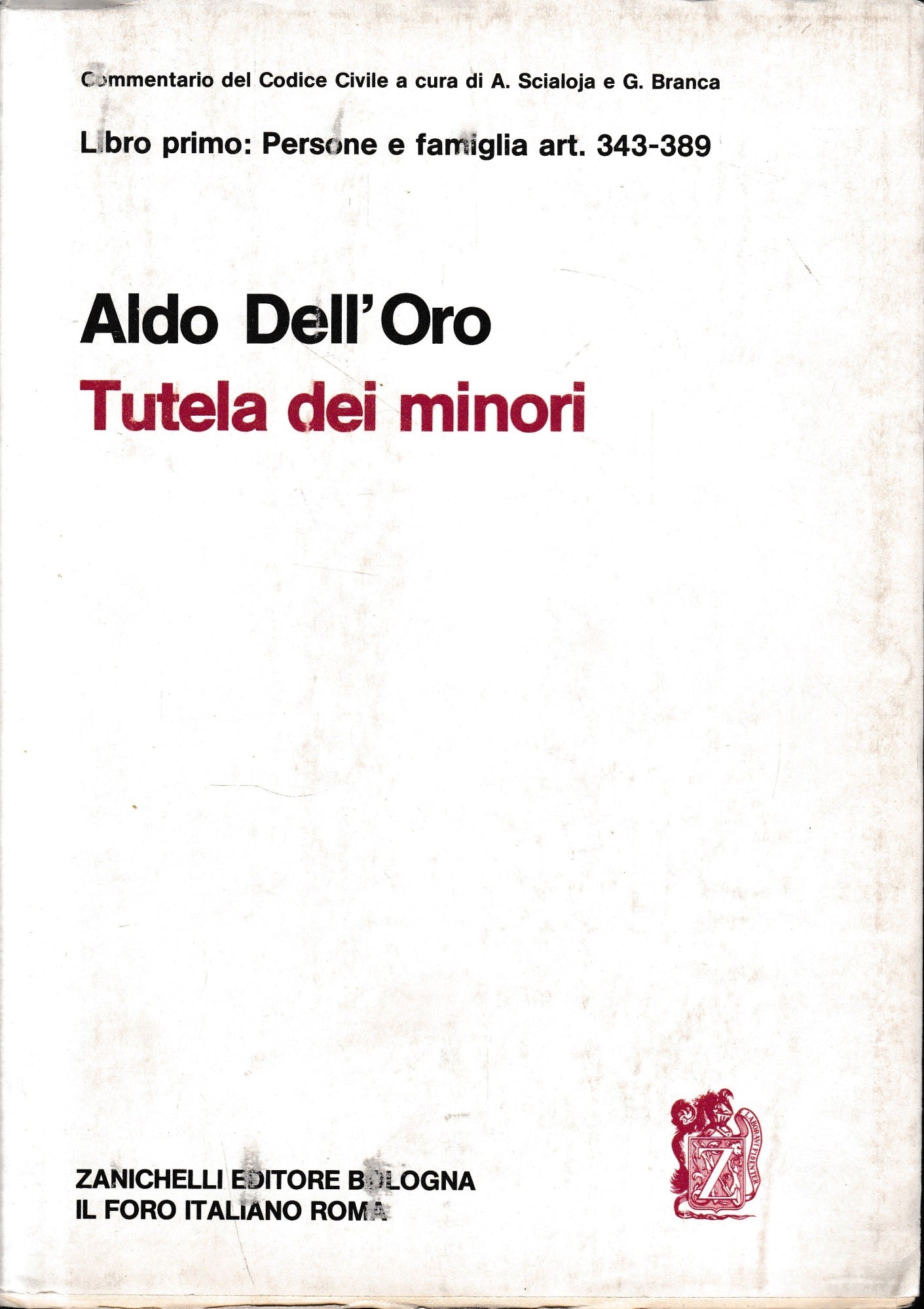 Commentario del Codice Civile, libro primo - delle persone e della famiglia: Tutela dei minori, art. 343-389 - copertina