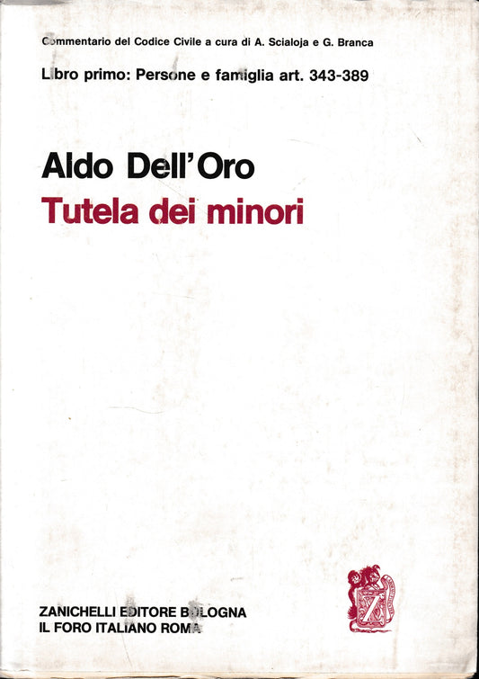 Commentario del Codice Civile, libro primo - delle persone e della famiglia: Tutela dei minori, art. 343-389 - copertina