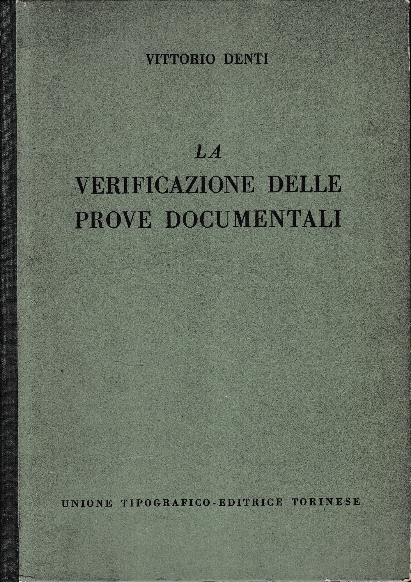 La verificazione delle prove documentali - copertina