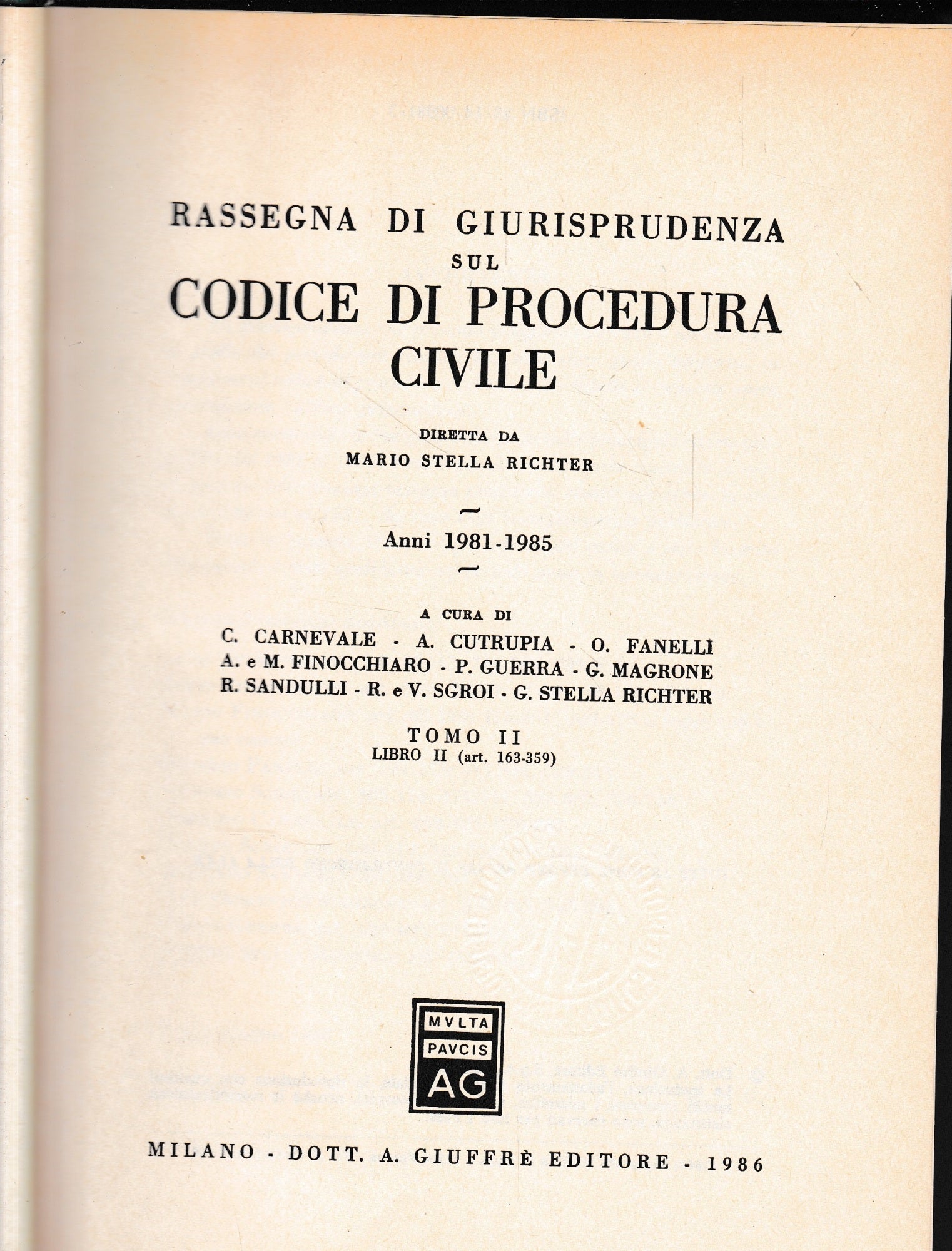 Rassegna di giurisprudenza sul Codice di procedura civile. Anni 1981-1985. Artt. 163-359 (Vol. 2/2) - copertina