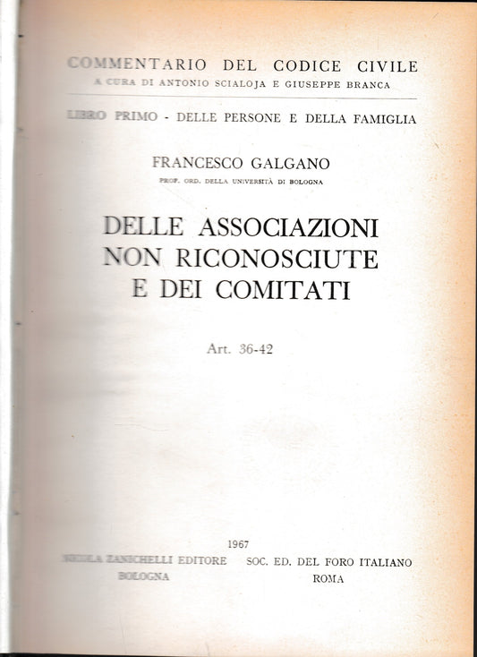 Commentario del Codice Civile, libro primo - delle persone e della famiglia. Delle associazioni non riconosciute e dei comitati, art. 36-42. - copertina