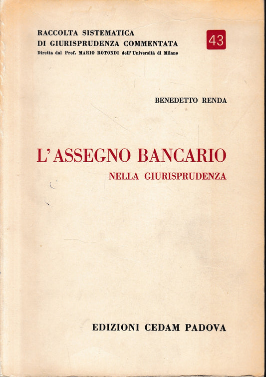 Raccolta sistematica di giurisprudenza commentata, vol. 43. L'assegno bancario nella giurisprudenza - copertina