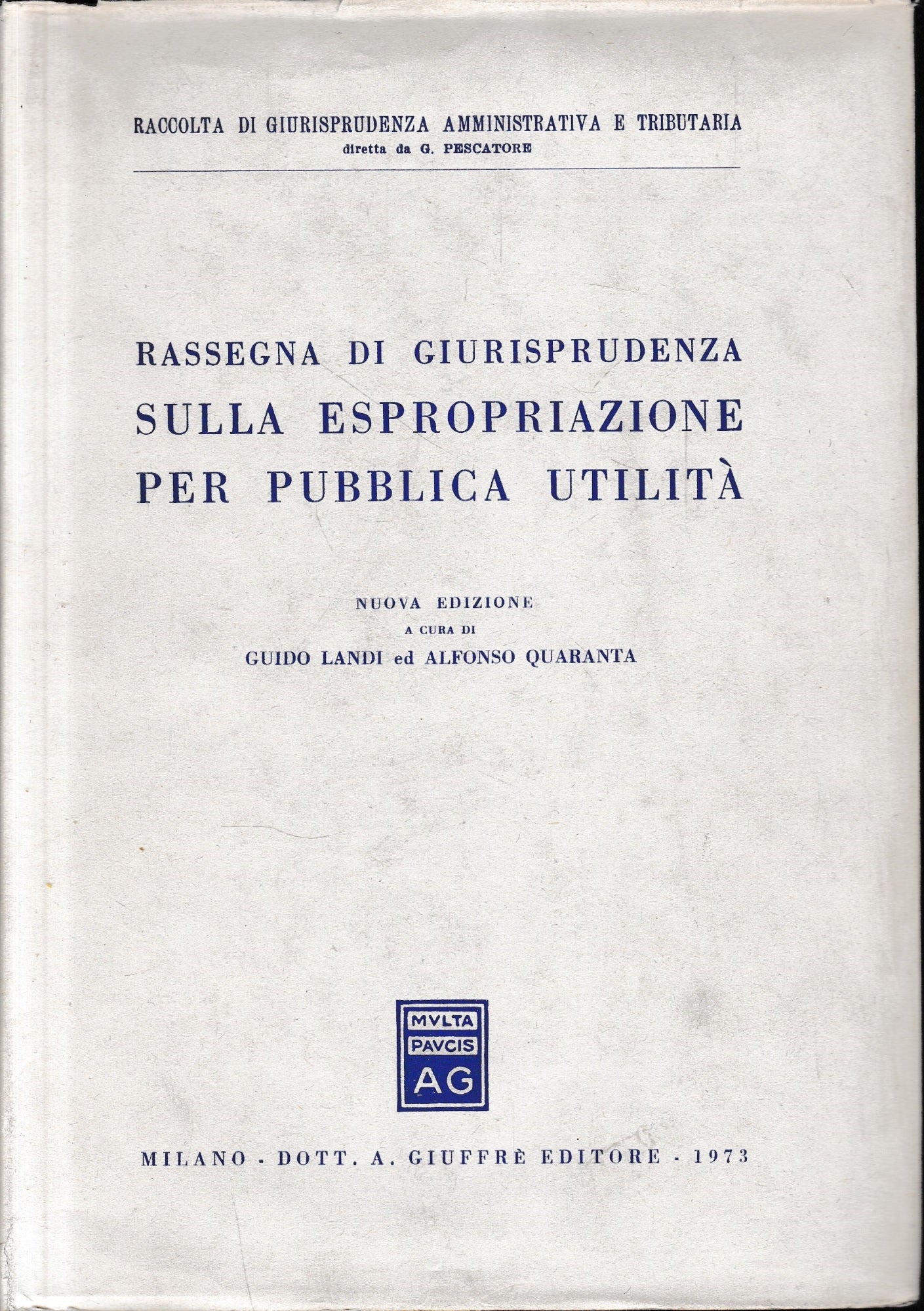 Rassegna di giurisprudenza sulla espropriazione per pubblica utilità - copertina