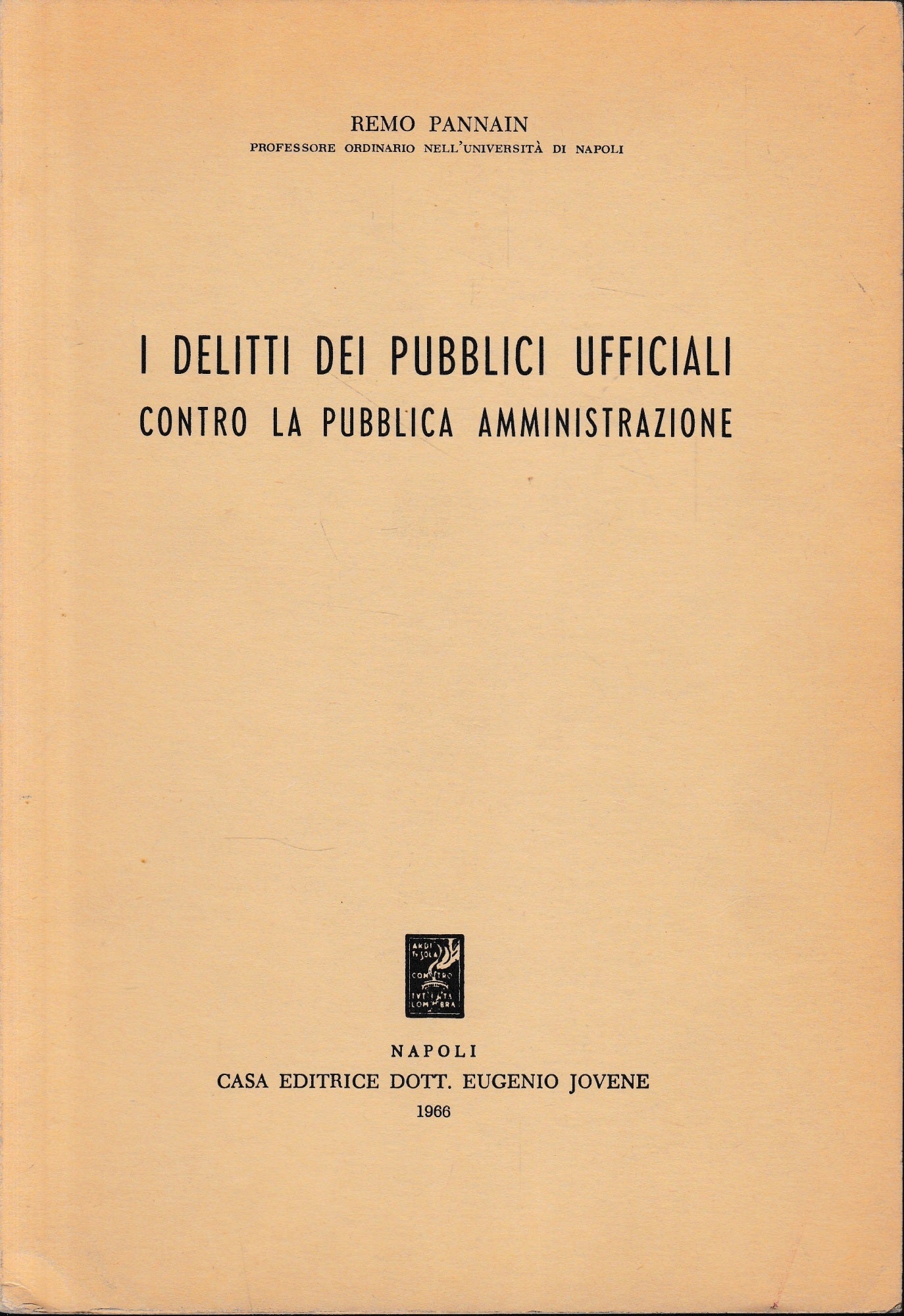 I delitti dei pubblici ufficiali contro la pubblica amministrazione - copertina