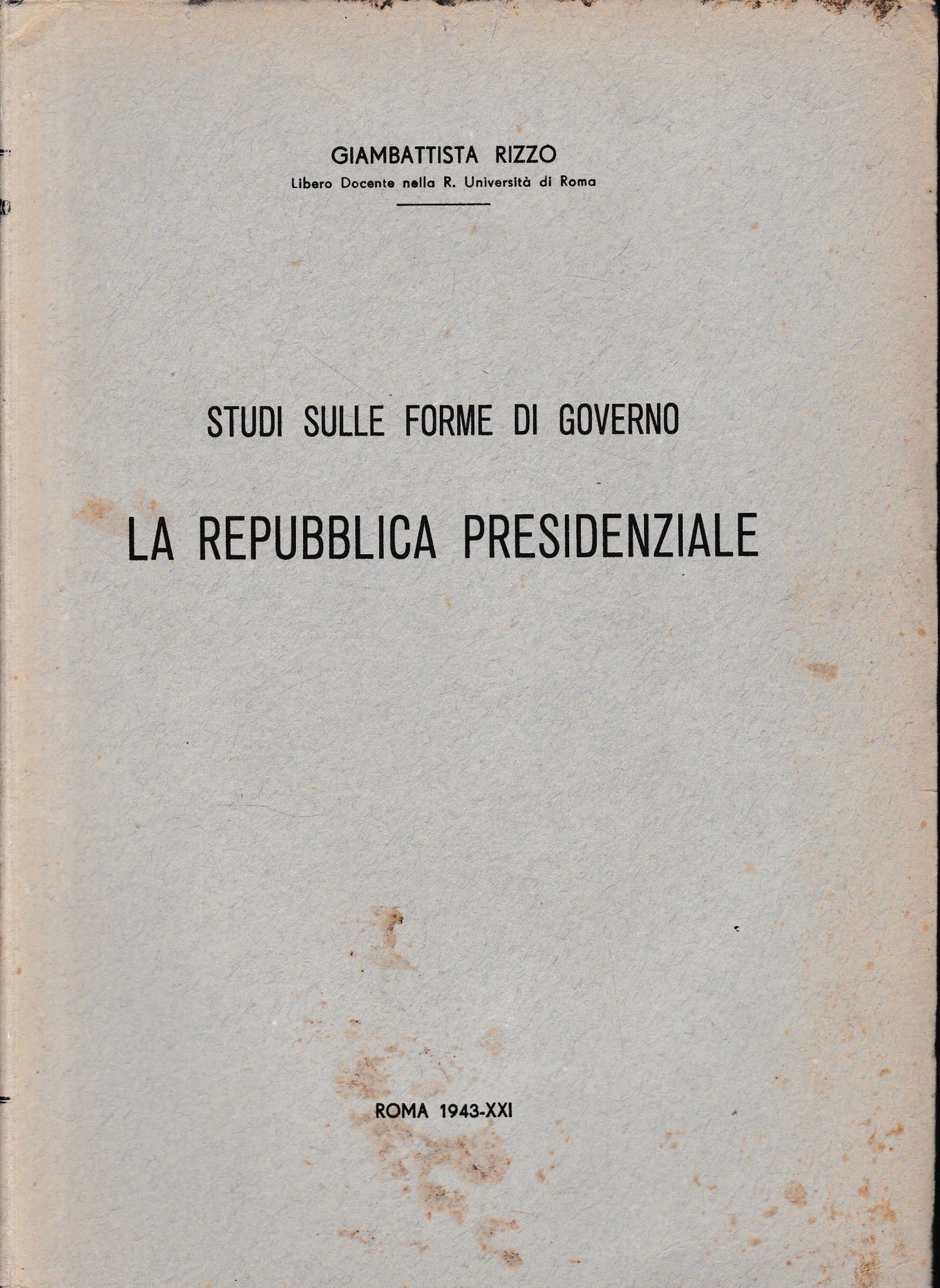 Studi sulle forme di governo. La Repubblica Presidenziale - copertina