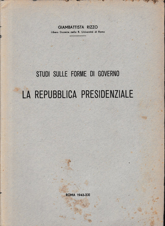 Studi sulle forme di governo. La Repubblica Presidenziale - copertina