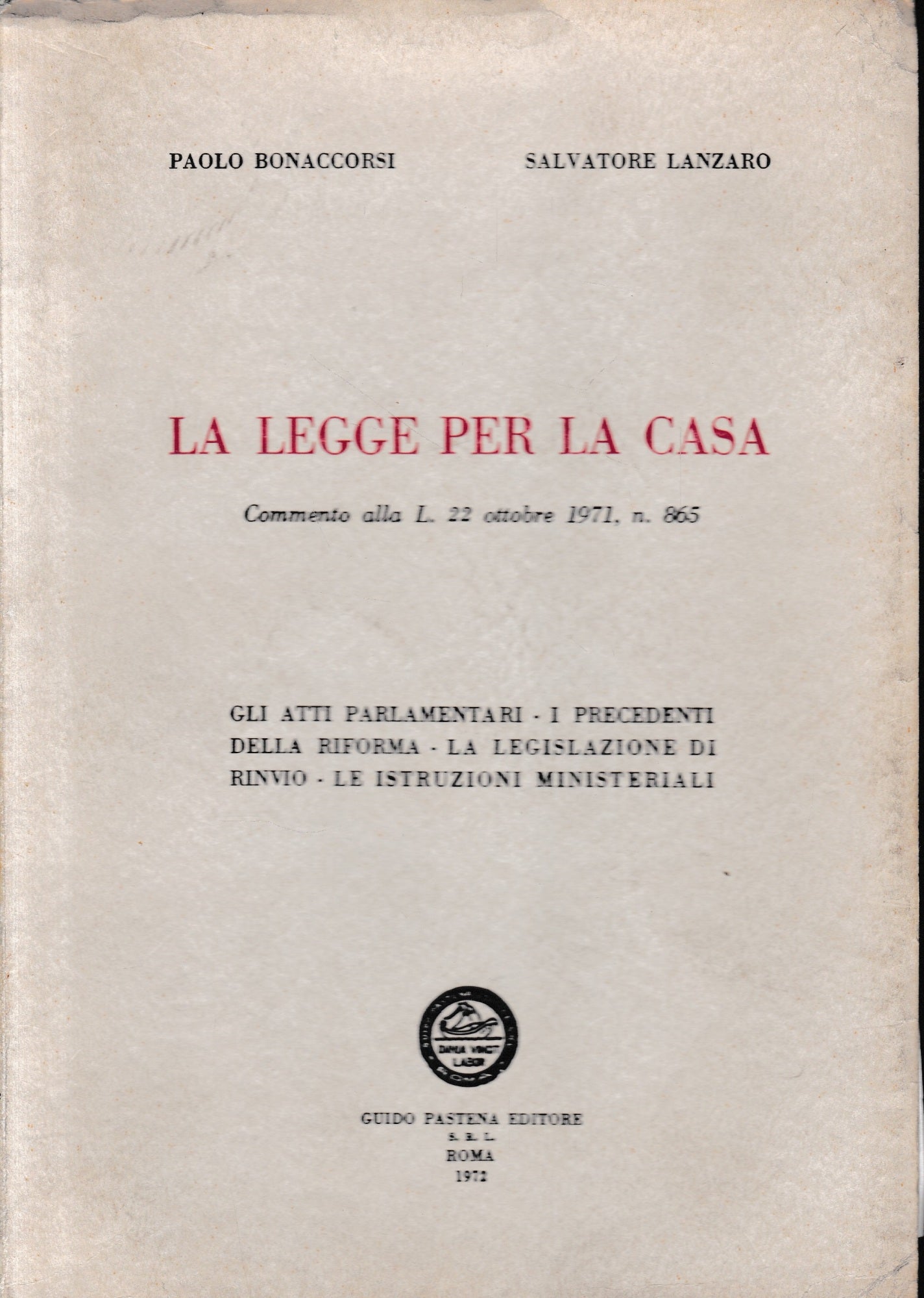 La legge per la casa. Commento alla L. 22 Ottobre 1971, n. 865 - copertina