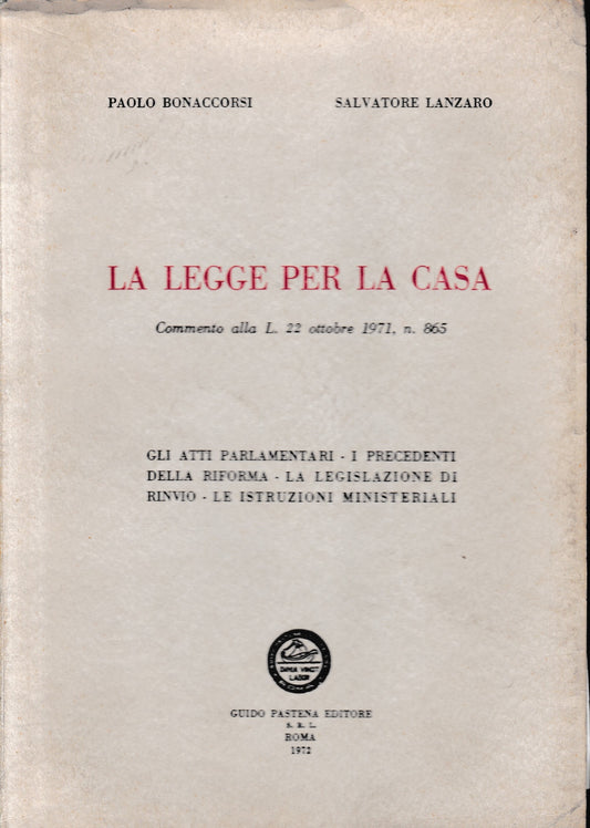 La legge per la casa. Commento alla L. 22 Ottobre 1971, n. 865 - copertina