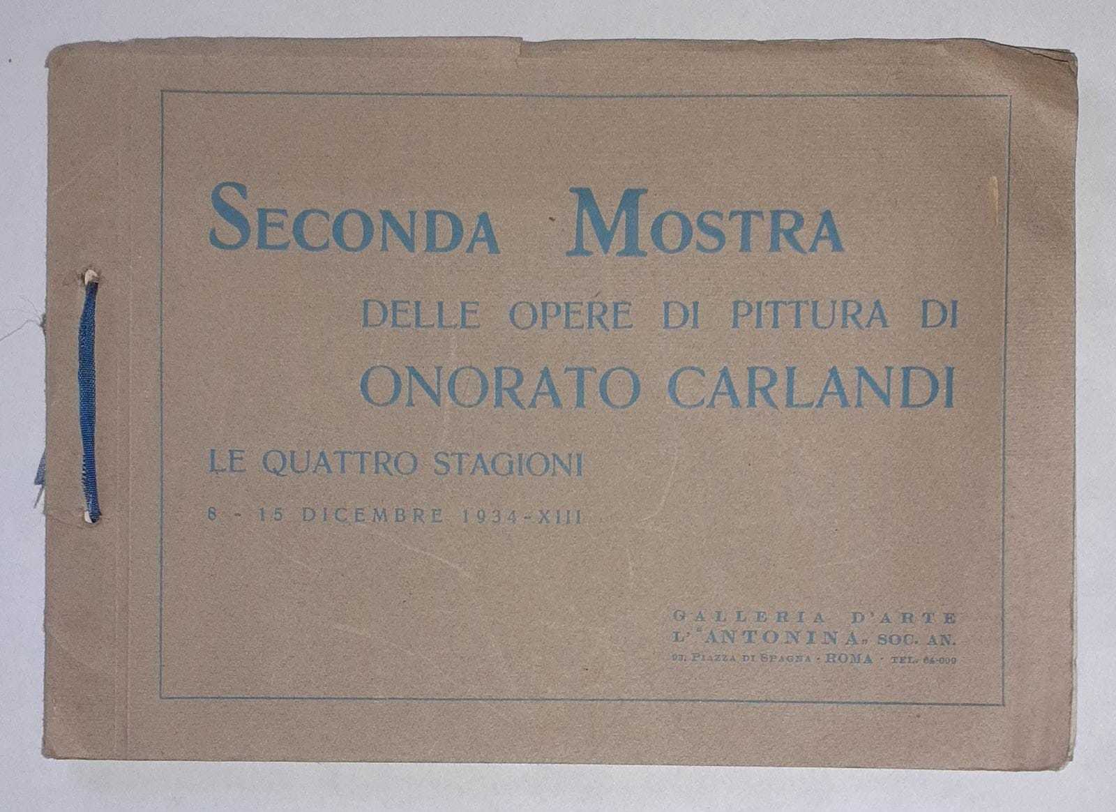 Seconda mostra di pittura di Onorato Carlandi. Le quattro stagioni. 8-15 dicembre 1934 - copertina
