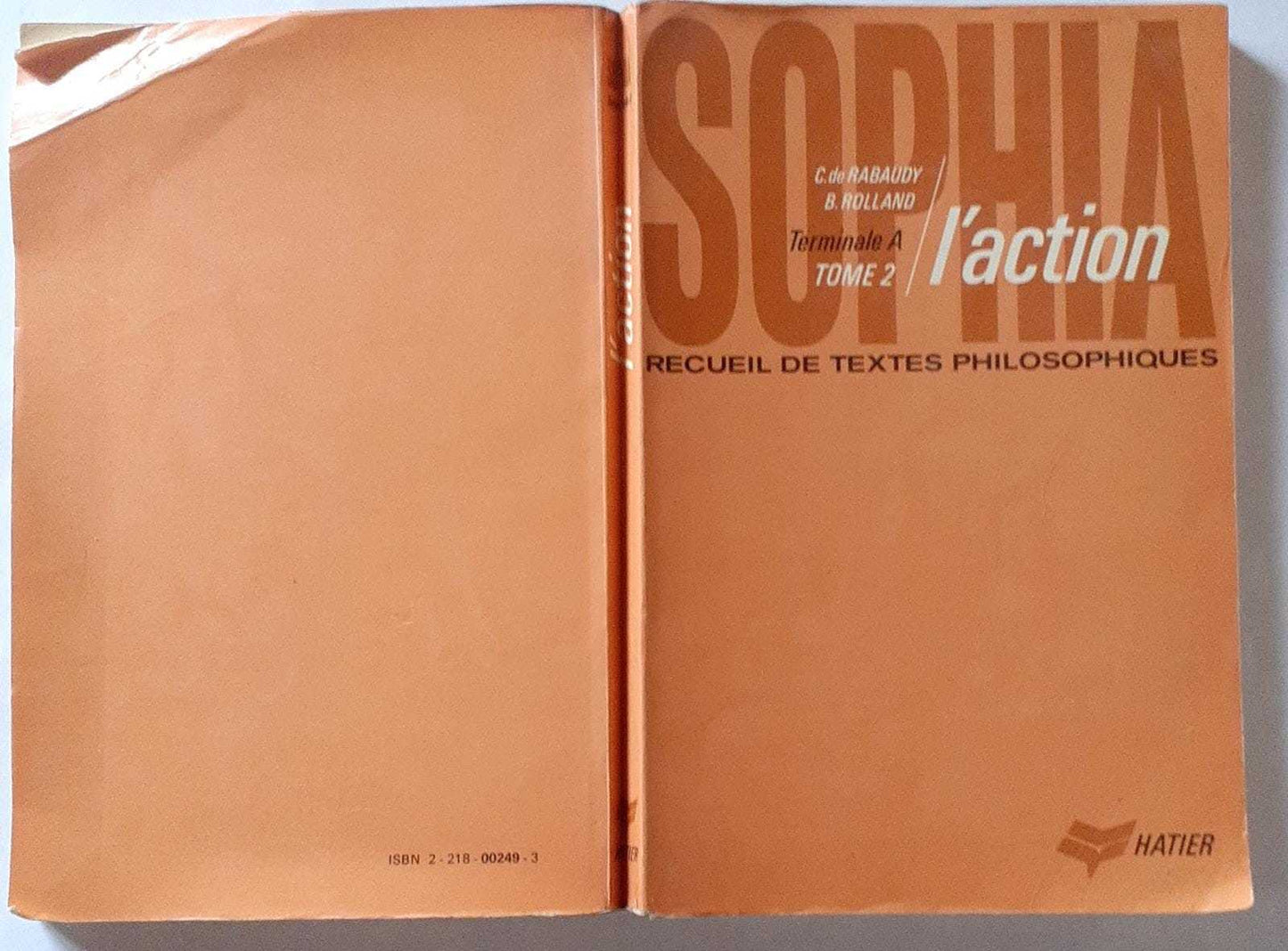 Sophia. Recueil de textes philosophiques. Tome II. L' action - copertina