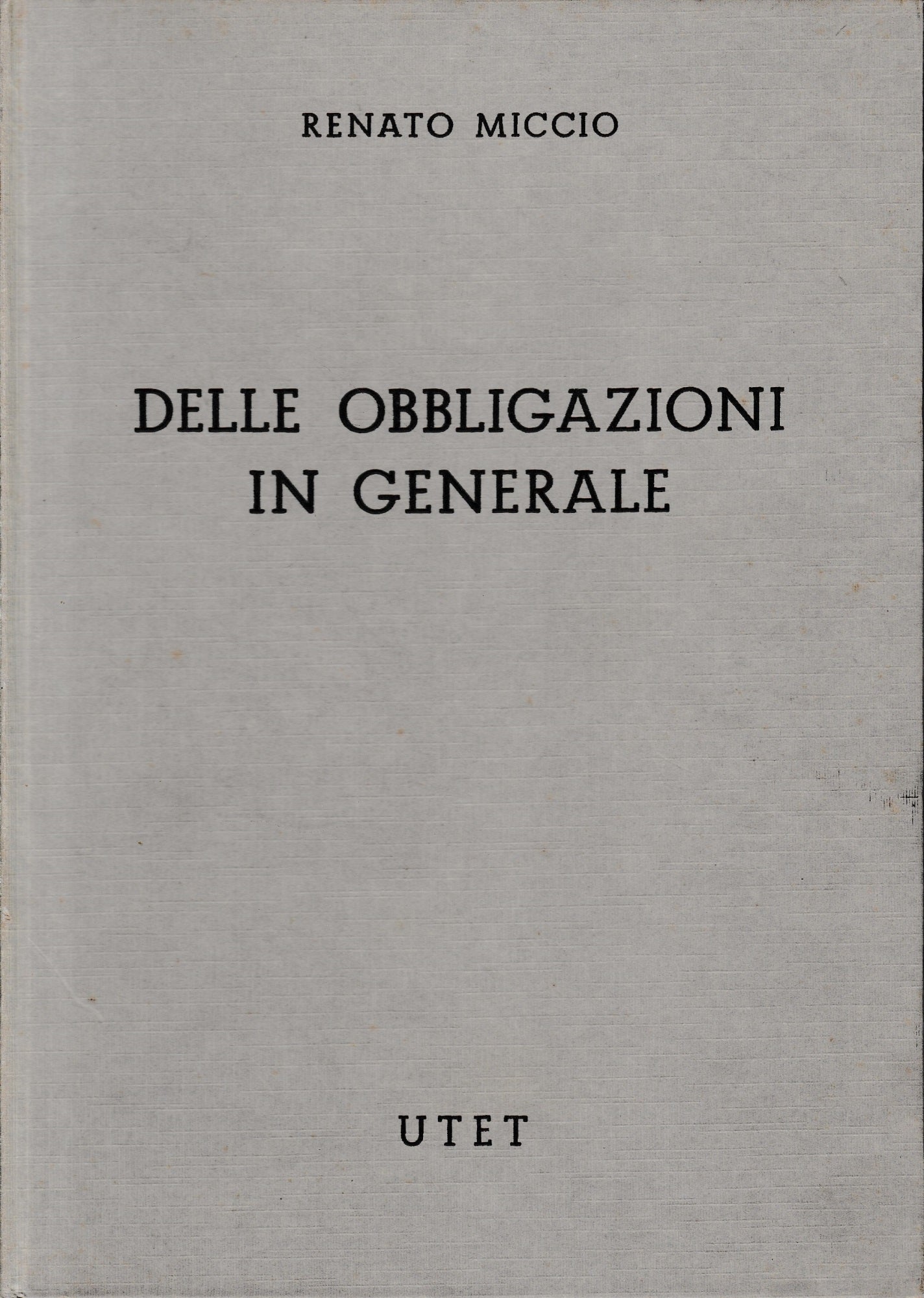 Commentario del Codice Civile, libro IV, tomo 1. Delle obbligazioni in generale - copertina
