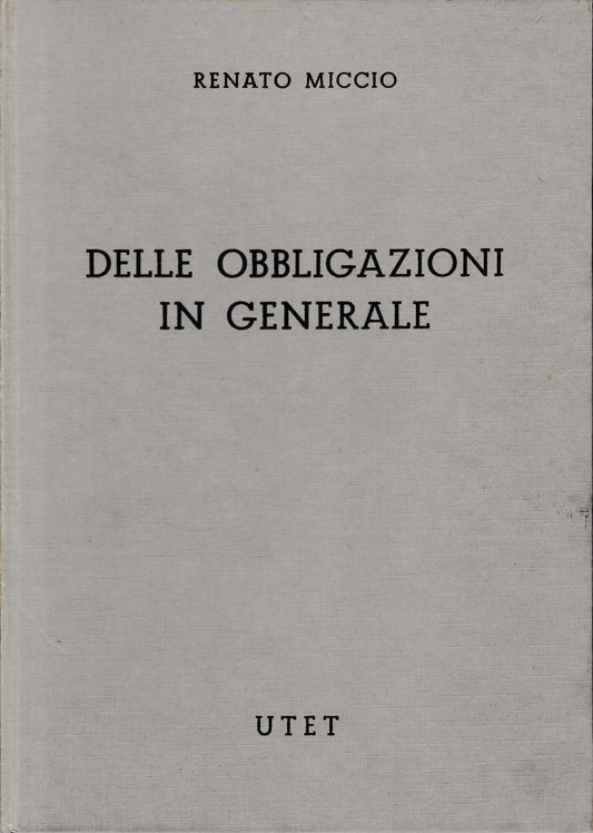 Commentario del Codice Civile, libro IV, tomo 1. Delle obbligazioni in generale - copertina