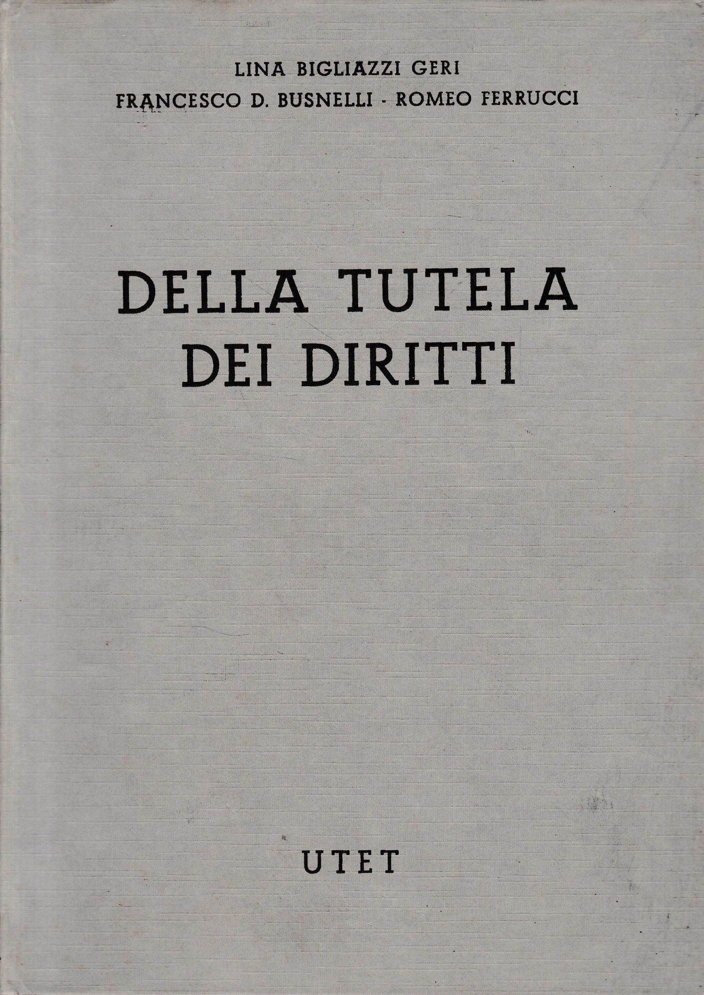 Commentario del Codice Civile, libro VI, titoli IV-V, capo 5°, tomo 4. Della tutela dei diritti (art. 2900-2969) - copertina