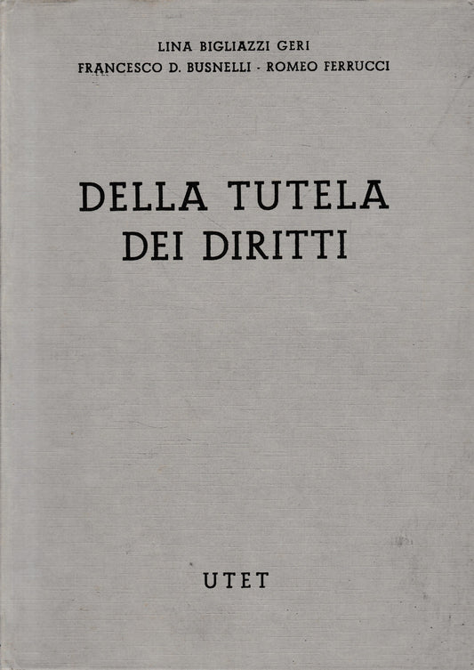 Commentario del Codice Civile, libro VI, titoli IV-V, capo 5°, tomo 4. Della tutela dei diritti (art. 2900-2969) - copertina
