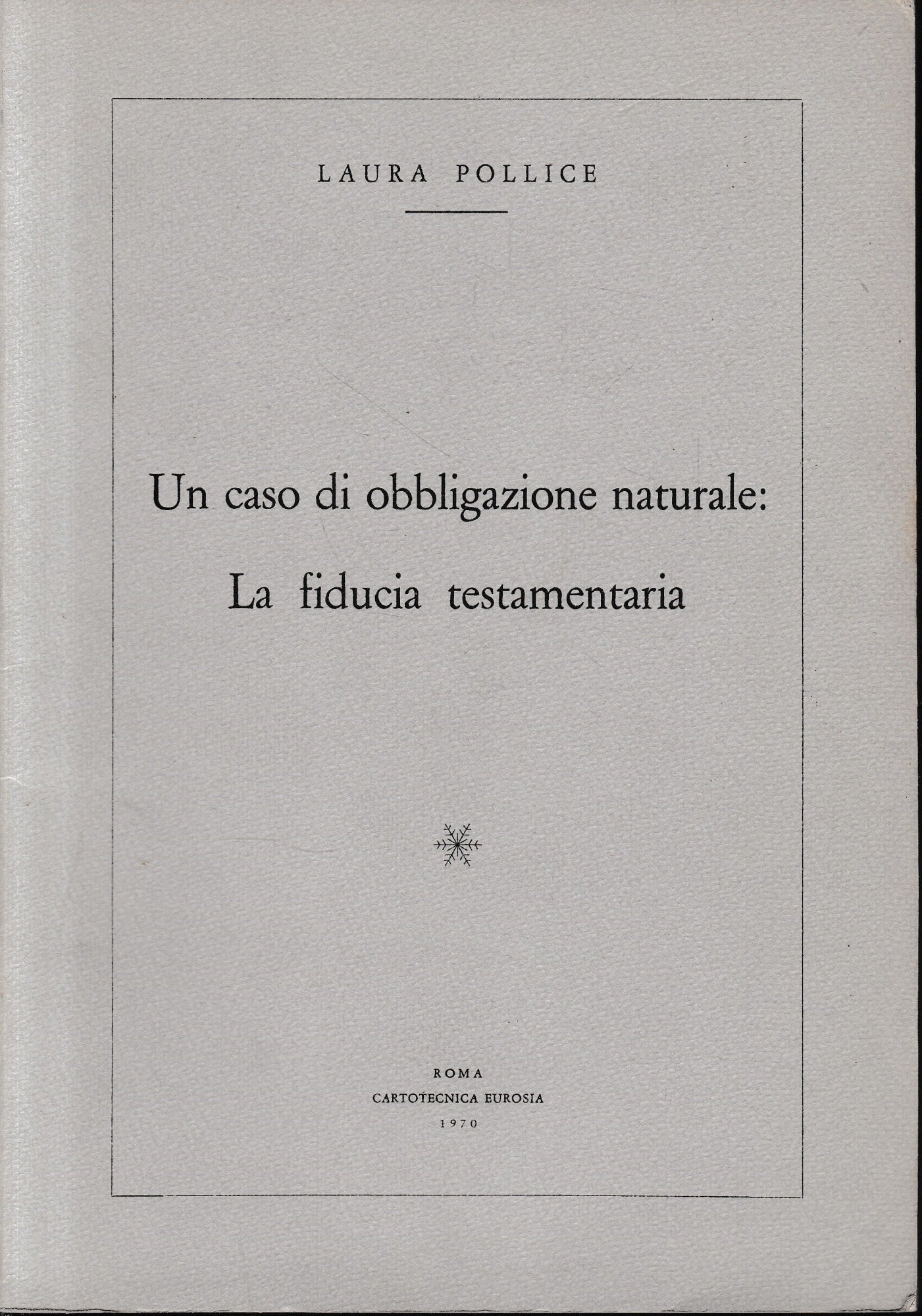 Un caso di obbligazione naturale: La fiducia testamentaria - copertina