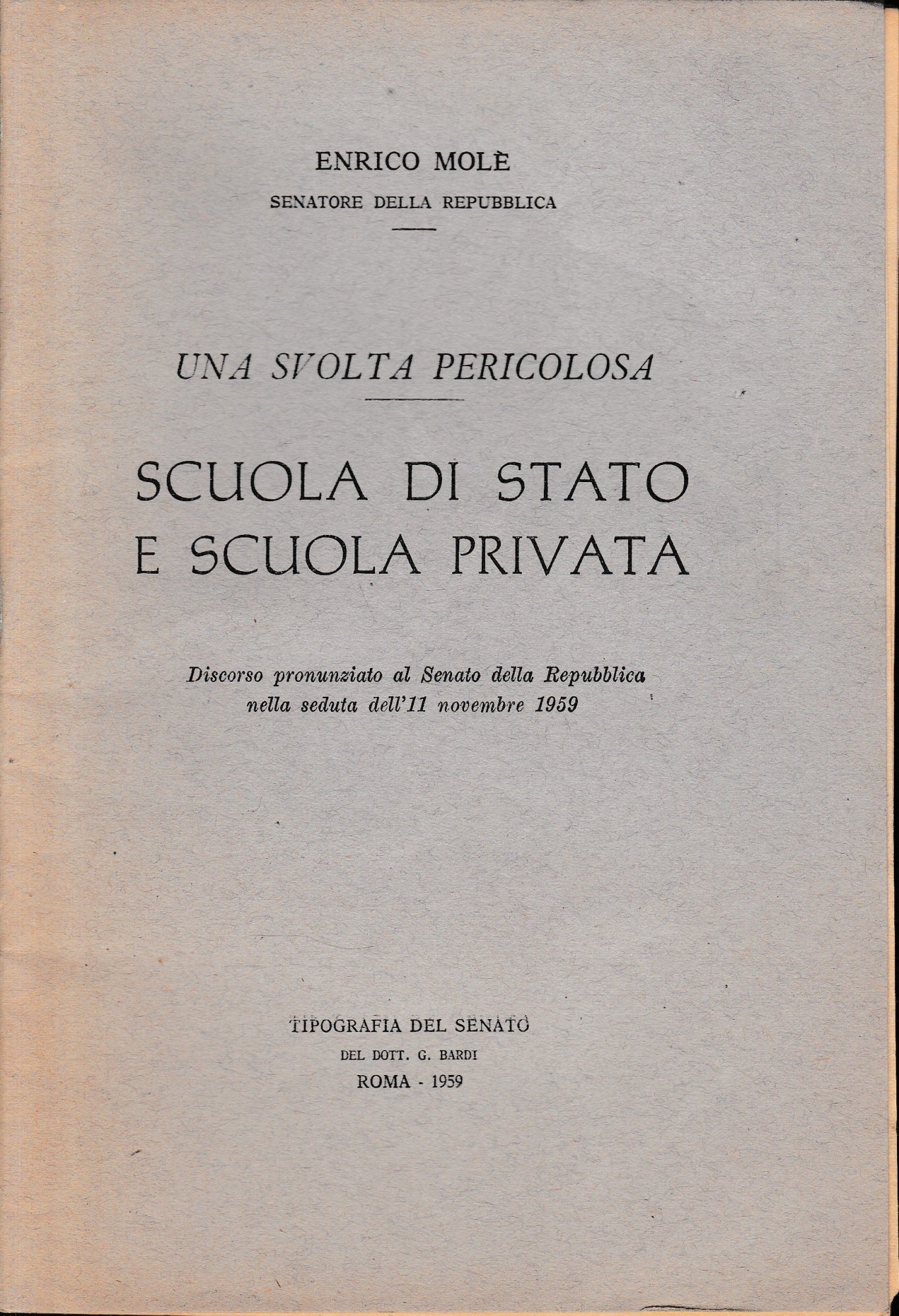 Una svolta pericolosa. Scuola di Stato e scuola privata - copertina