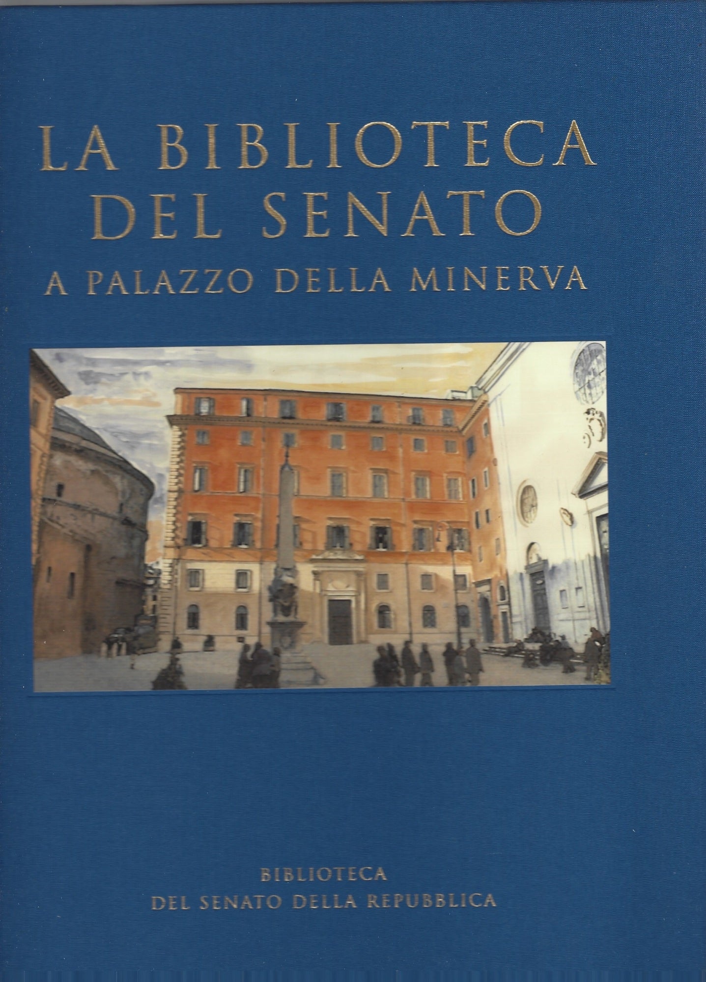 LA BIBLIOTECA DEL SENATO A PALAZZO DELLA MINERVA - copertina