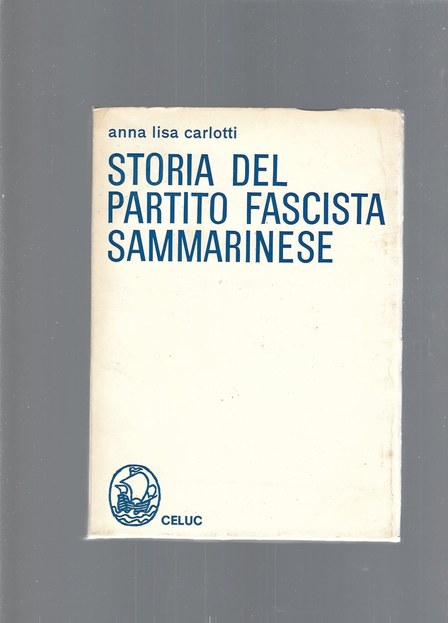 STORIA DEL PARTITO FASCISTA SAMMARINESE - copertina