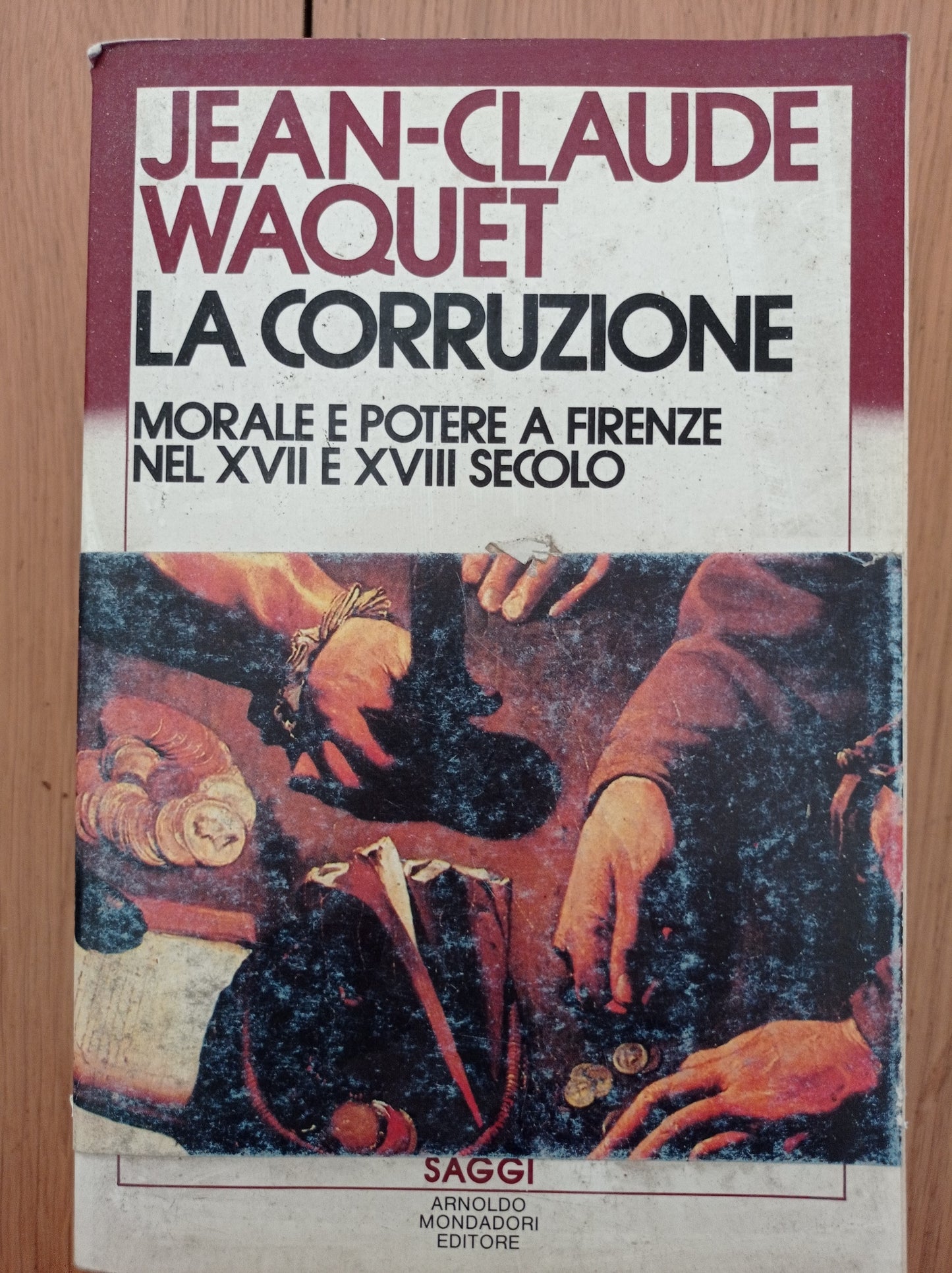 La corruzione morale e potere a Firenze nel XVII e XVIII secolo - copertina
