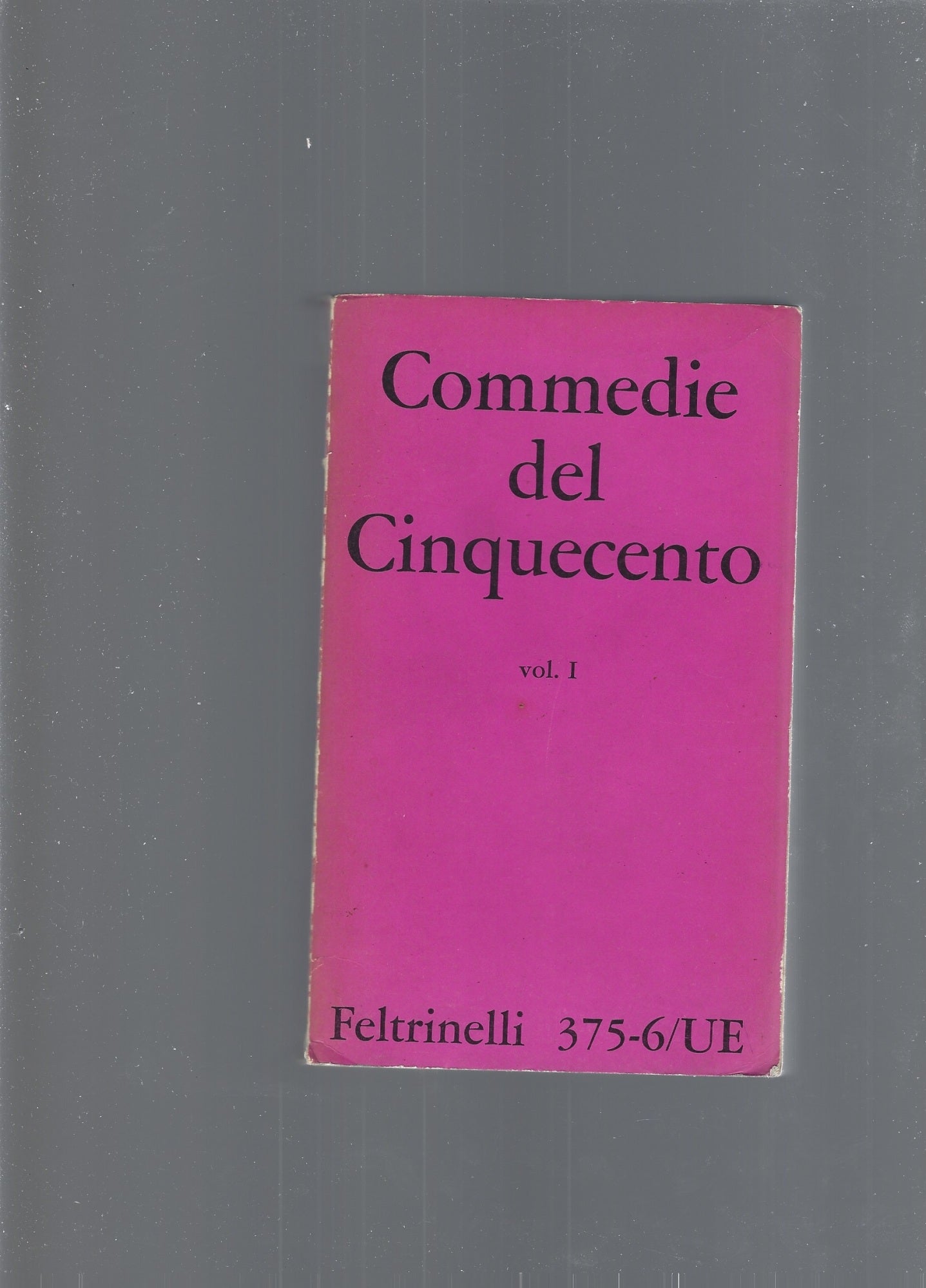 COMMEDIE DEL CINQUECENTO , vol 1 e 2 - copertina