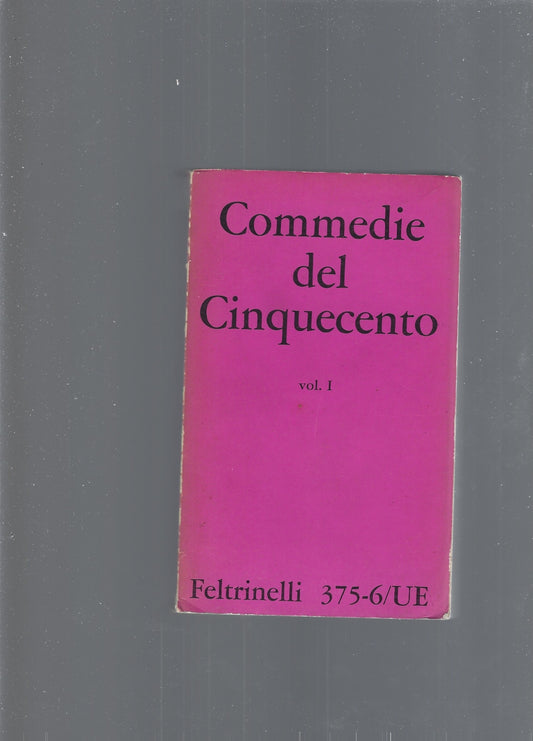COMMEDIE DEL CINQUECENTO , vol 1 e 2 - copertina