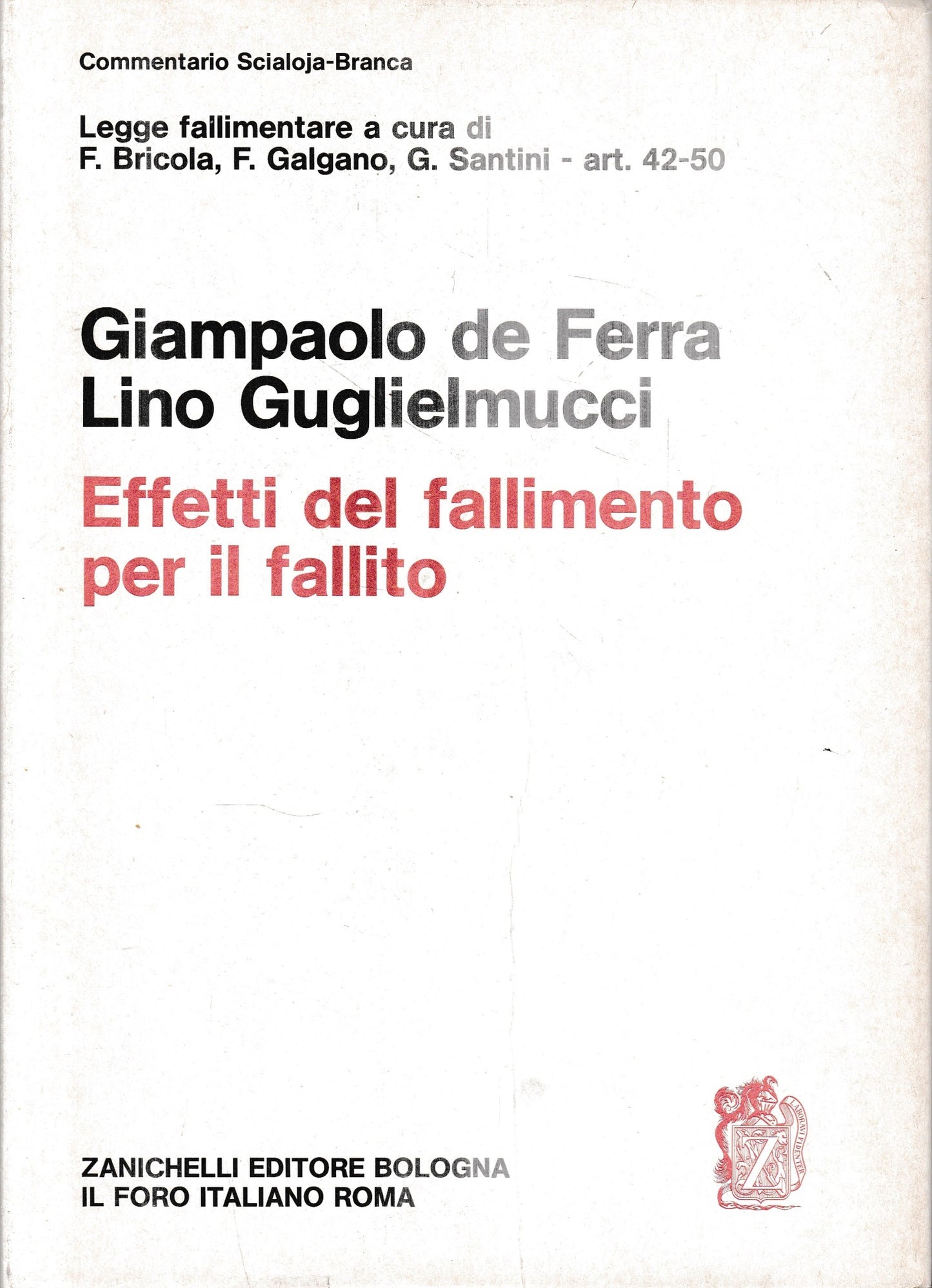 Legge fallimentare. Effetti del fallimento per il fallito (artt. 42-50) - copertina